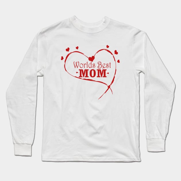 Worlds Best Mom Long Sleeve T-Shirt by Day81